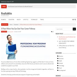 A Place Where you can Start Your Career Pathway - Realtalkfm