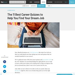 The 11 Best Career Quizzes to Help You Find Your Dream Job
