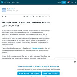 Second Careers for Women: The Best Jobs for Women Over 40