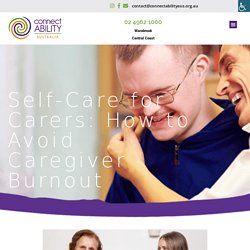 Self-Care for Carers: How to Avoid Caregiver Burnout