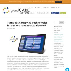 Caregiving Technologies for Seniors Have to Actually Work