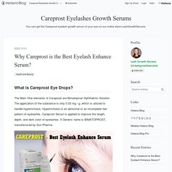 Careprost Eye Drops Best Eyelash Serums - Careprost Eyelashes Growth Serums