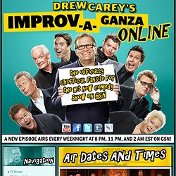 Drew Carey's Improv-A-Ganza Online - Air Dates And Times