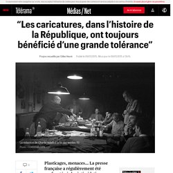 “Les caricatures, dans l’histoire de la République, ont toujours bénéficié d’une grande tolérance”