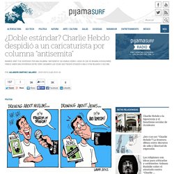 ¿Doble estándar? Charlie Hebdo despidió a un caricaturista por columna “antisemita”