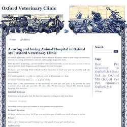 Oxford Veterinary Clinic - Oxford Veterinary Clinic