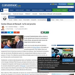 Carlos Ghosn et Renault : la fin est proche