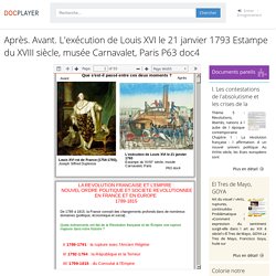 Après. Avant. L'exécution de Louis XVI le 21 janvier 1793 Estampe du XVIII siècle, musée Carnavalet, Paris P63 doc4 - PDF Téléchargement Gratuit