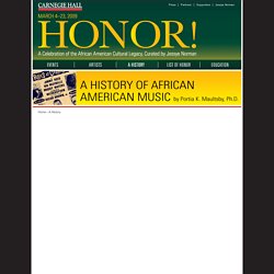 Carnegie Hall presents Honor! A Celebration of the African American Cultural Legacy - A History