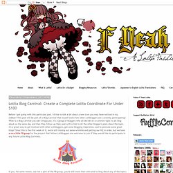 Lolita Blog Carnival: Create a Complete Lolita Coordinate For Under $100