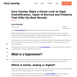Cory Carnley Takes a Closer Look at Cigar Humidification, Types of Device
