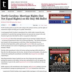 North Carolina: Marriage Rights (but Not Equal Rights) on the May 8th Ballot