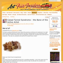 Carpal Tunnel Syndrome - the Bane of the Active Artist - Art Fair Insiders