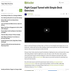 Fight Carpal Tunnel with Simple Desk Exercises - Fitness - Lifeh