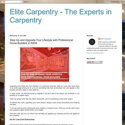 Elite Carpentry - The Experts in Carpentry: Step Up and Upgrade Your Lifestyle with Professional Home Builders in NSW
