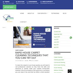 Rapid House Carpet Cleaning Techniques That You Can Try Out
