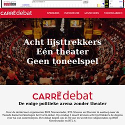 Carré-debat - De enige politieke arena zonder theater