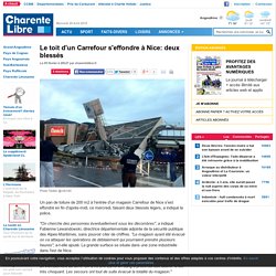 Le toit d'un Carrefour s'effondre à Nice: deux blessés