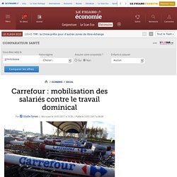 Carrefour : mobilisation des salariés contre le travail dominical