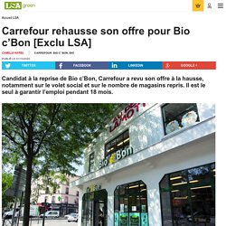 Carrefour rehausse son offre pour Bio c’Bon... - Bio responsable