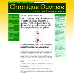 Chez CARREFOUR, discount sur le SMIC ! Le juge présente la facture : 3,66 millions d'euros d'amendes avec de substantiels dommages-intérêts en prime - [Chronique ouvrière]