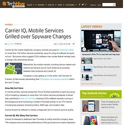 Carrier IQ, Mobile Services Grilled over Spyware Charges