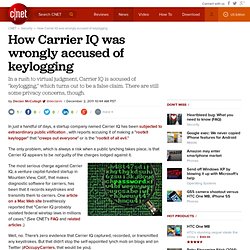 How Carrier IQ was wrongly accused of keylogging
