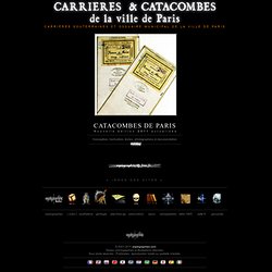 [Carrieres et Catacombes de Paris]