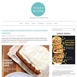 Vegan Carrot Cake Recipe with Cashew Cream Frosting