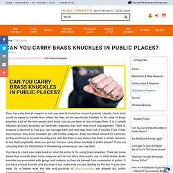 Can You Carry Brass Knuckles In Public Places?