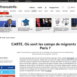 CARTE. Où sont les camps de migrants à Paris ?