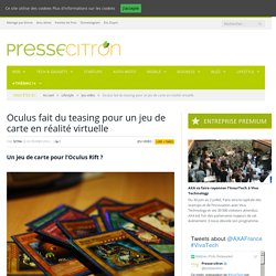 Un jeu de carte pour l’Oculus Rift ? | Presse-Citron