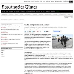 Zetas cartel occupies Mexico state of Coahuila