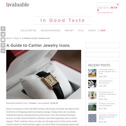 Cartier Jewelry Icons: A Guide to Famous Motifs & Pieces