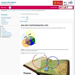 A02-SNT-CARTOGRAPHIE: GPS - CARTOGRAPHIE-GPS - Lycée Léon Blum