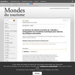 Le tourisme de mémoire au prisme du « big data ». Cartographier les circulations touristiques pour observer les pratiques mémorielles