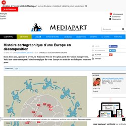 Histoire cartographique d'une Europe en décomposition