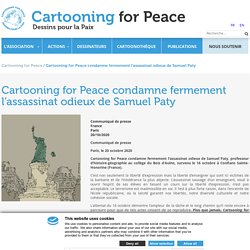 Cartooning for Peace condamne fermement l’assassinat odieux de Samuel Paty - Cartooning for Peace
