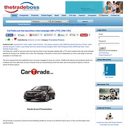 CarTrade.com has launches a new campaign with a TVC , News of Promotional Products, CarTrade.com, campaign with a TVC, consumer struggles, Mumbai-based online platform