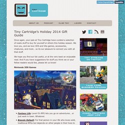 Tiny Cartridge’s Holiday 2014 Gift Guide - Tiny Cartridge 3DS - Nintendo 3DS, DS, Wii U, and PS Vita News, Media, Comics, & Retro Junk
