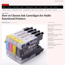 How to Choose Ink Cartridges for Multi-functional Printers - Business Post Nigeria