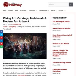 Viking Art: Carvings, Metalwork & Modern Fan Artwork