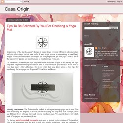 Casa Origin: Tips To Be Followed By You For Choosing A Yoga Mat