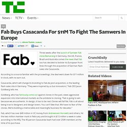 Fab Buys Casacanda For $11M To Fight The Samwers In Europe