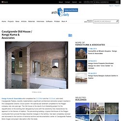 Casalgrande Old House / Kengo Kuma & Associates