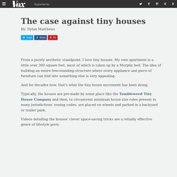 The case against tiny houses