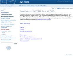 Case Law on UNCITRAL Texts (CLOUT)