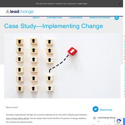 Case Study—Implementing Change