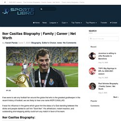 Iker Casillas Biography