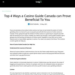 Top 4 Ways a Casino Guide Canada can Prove Beneficial To You